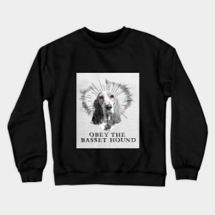 Funny Basset Hound Shirt - Obey The Basset Hound Crewneck Sweatshirt